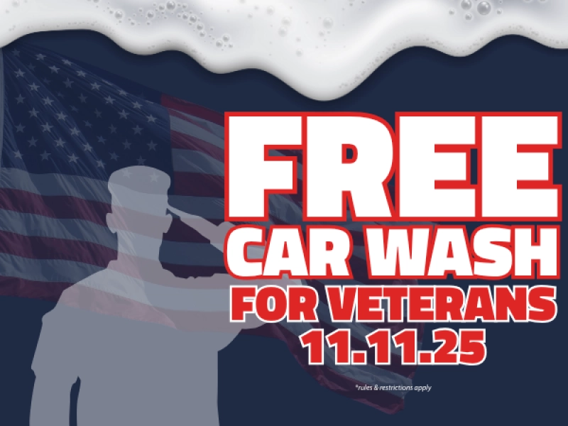 FREE Car Wash for Veterans 11.11.25. Rules & restrictions apply.